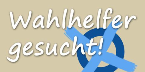 Wahlhelfer gesucht